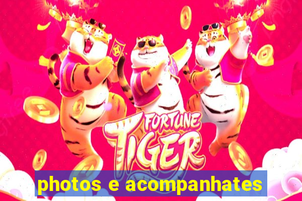 photos e acompanhates